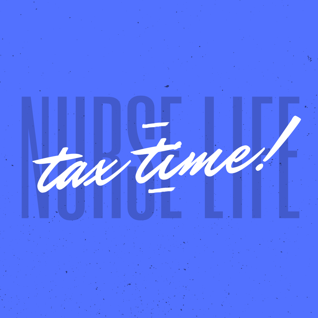 Tax Time Tips for Nurses: Updated