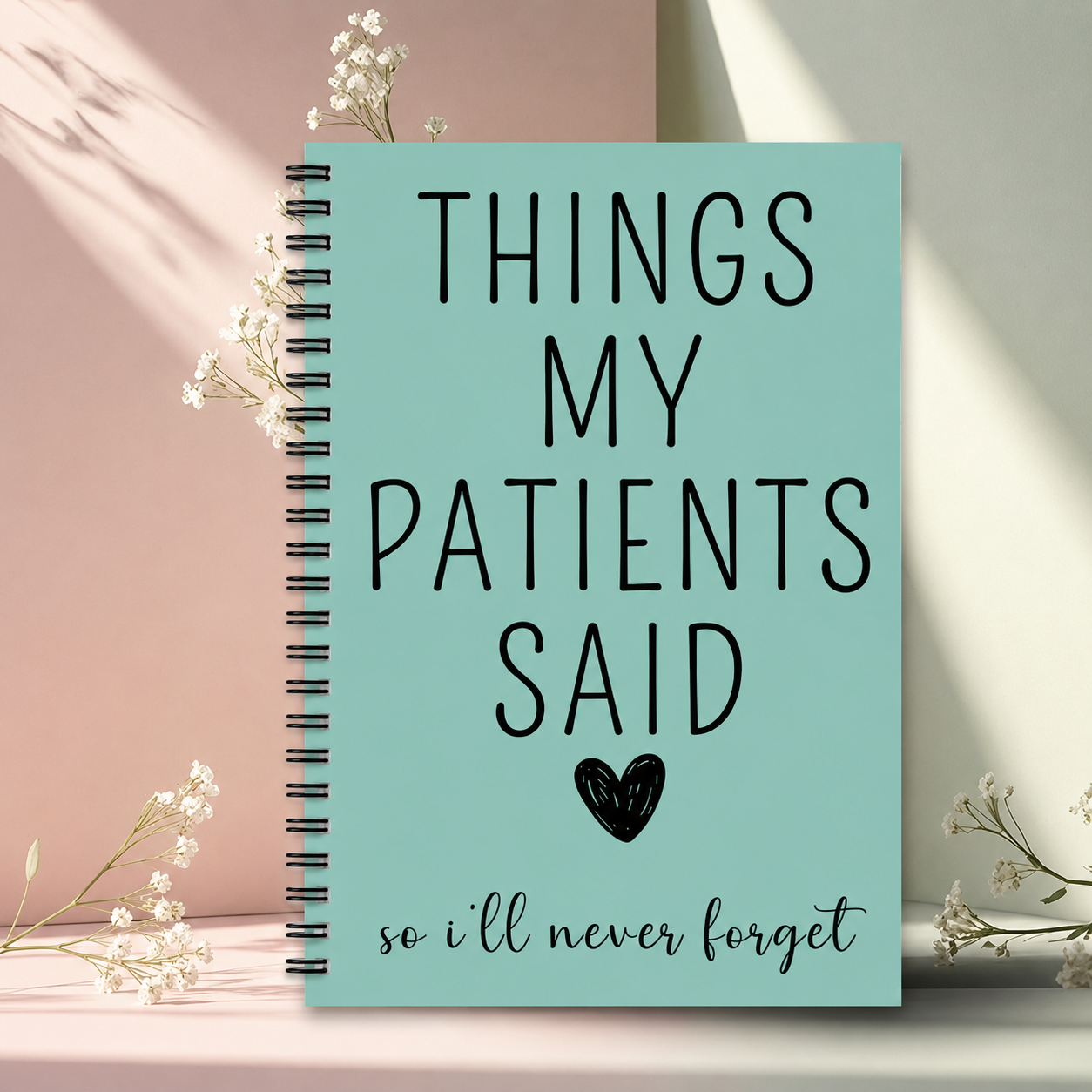 Things My Patients Said – Nurse Memory Journal
