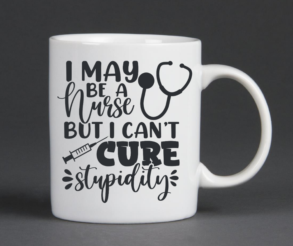 Can't Cure Stupidity Mug