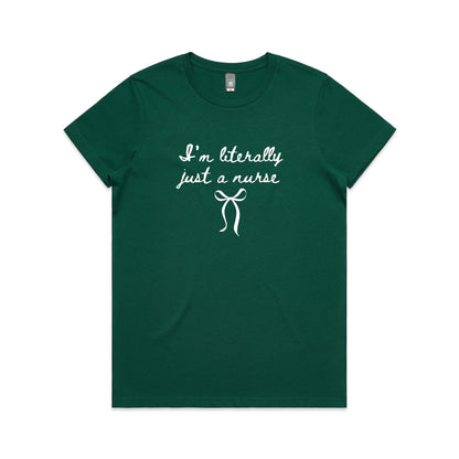 Maple Tee - I'm Literally Just A Nurse