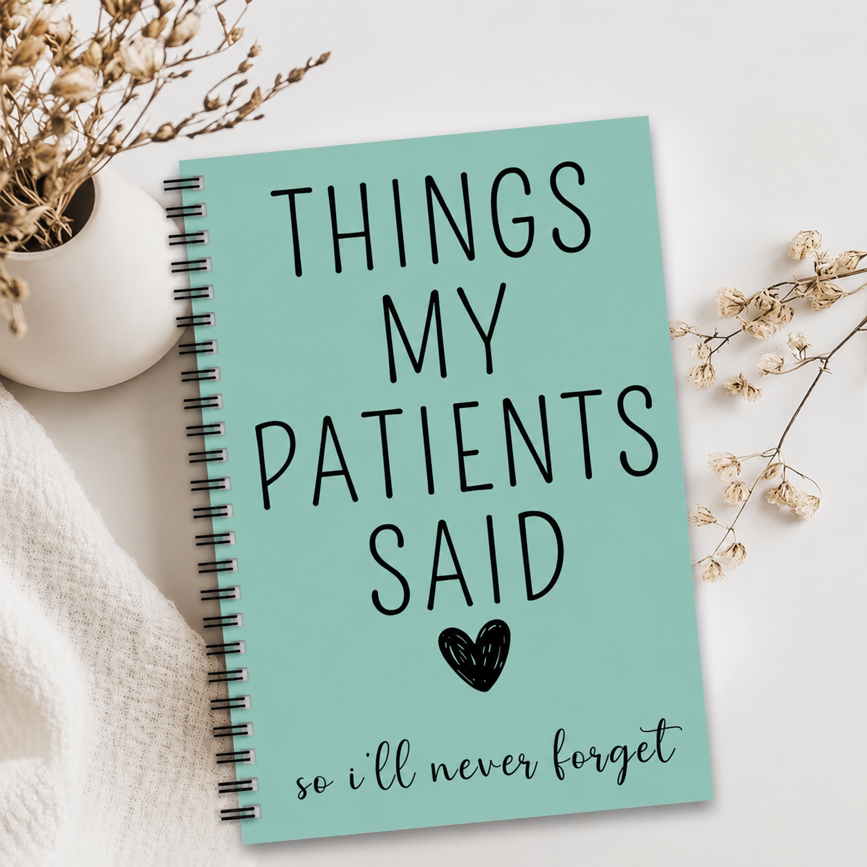 Things My Patients Said – Nurse Memory Journal