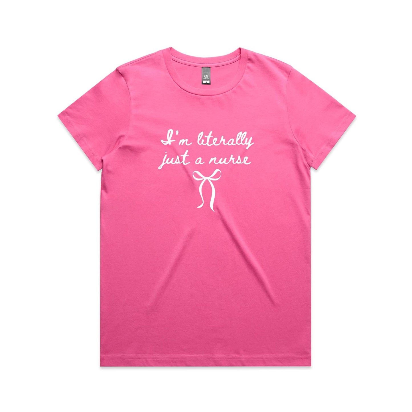 Maple Tee - I'm Literally Just A Nurse