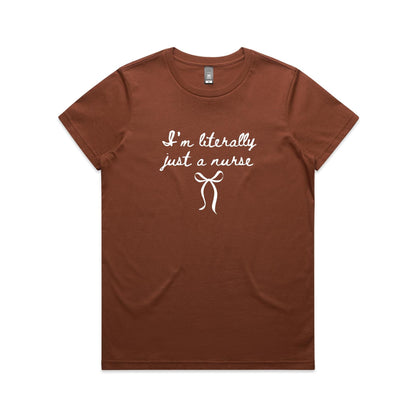 Maple Tee - I'm Literally Just A Nurse