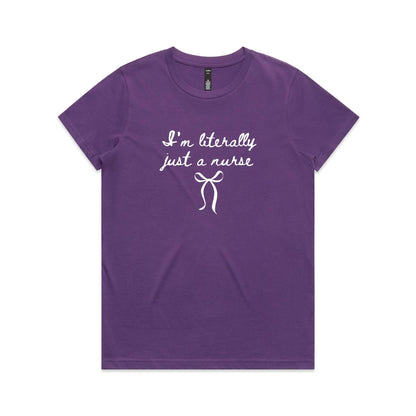 Maple Tee - I'm Literally Just A Nurse